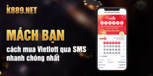 Mách bạn cách mua Vietlott qua SMS nhanh chóng nhất
