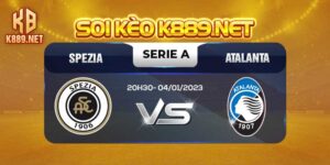 Soi Kèo Spezia vs Atalanta: 20h30 Ngày 4/1 - Serie A
