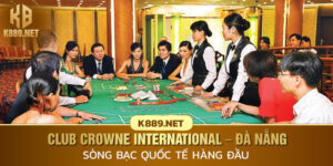 Club Crowne International – Đà Nẵng, Sòng Bạc Quốc Tế Hàng Đầu