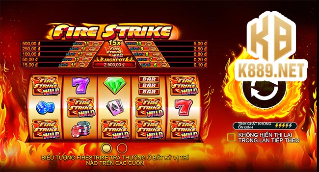 Tải game slot đổi thưởng Fire Strike tại K8