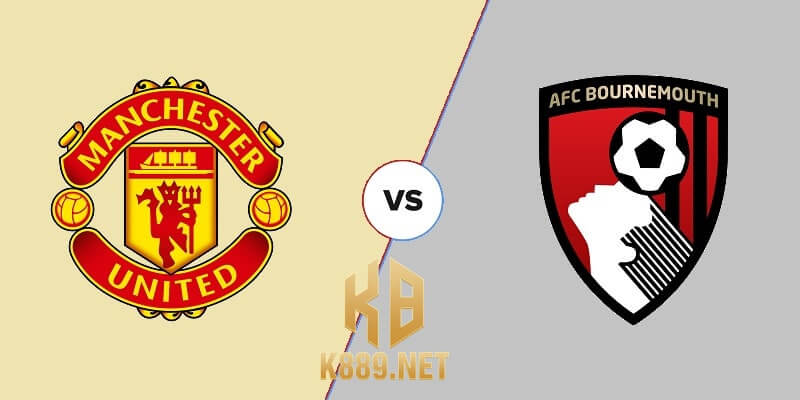 Soi Kèo Manchester United vs AFC Bournemouth: 3h, 4/1/22